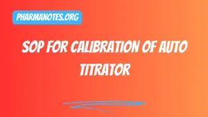 SOP for calibration of Auto Titrator