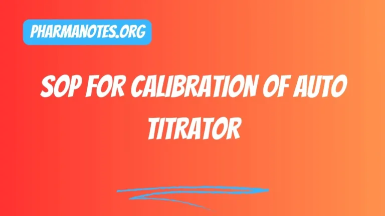 SOP for calibration of Auto Titrator