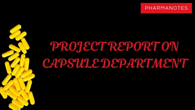 AN OVERVIEW OF PRODUCTION IN CAPSULE DEPARTMENT 