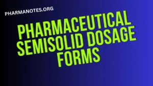 Pharmaceutical-Semisolid-dosage-forms