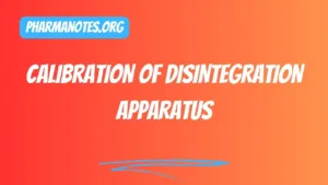 Calibration of Disintegration Apparatus