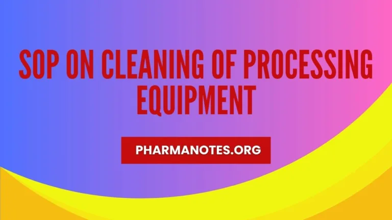 SOP on Cleaning of Processing Equipment