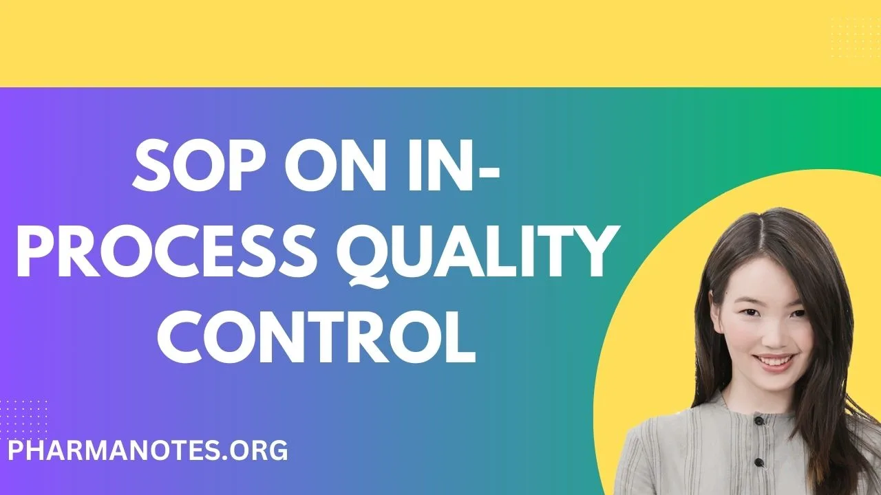 SOP on InProcess Quality Control Pharmanotes