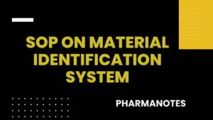 SOP on Material Identification System