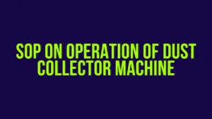 SOP-on-Operation-of -Dust-Collector-Machine