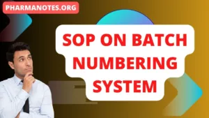 SOP on Batch Numbering System