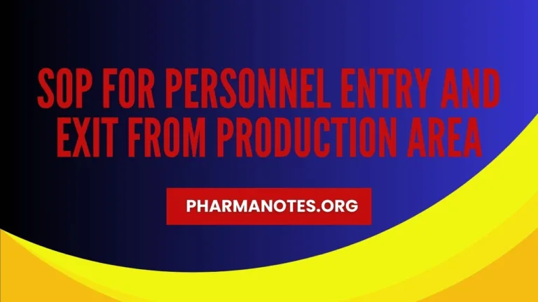 SOP for Personnel Entry-Exit From Production Area