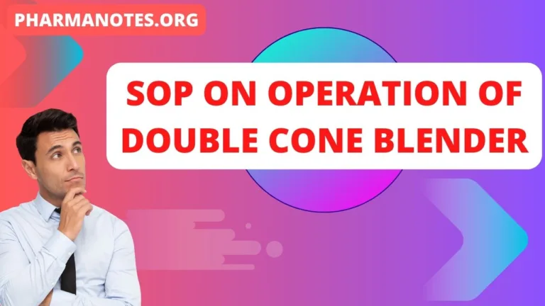 SOP on Operation of Double Cone Blender