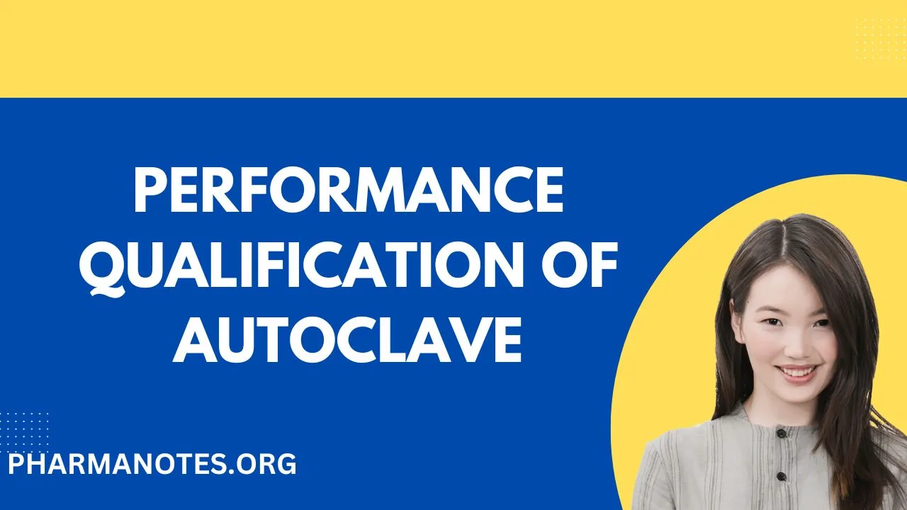 PERFORMANCE QUALIFICATION OF AUTOCLAVE/ AUTOCLAVE VALIDATION PROTOCOL