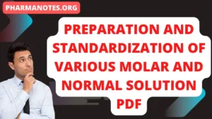 Preparation and Standardization of Various Molar and Normal Solution PDF