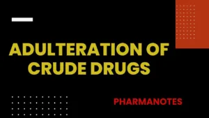 Adulteration of Crude Drugs