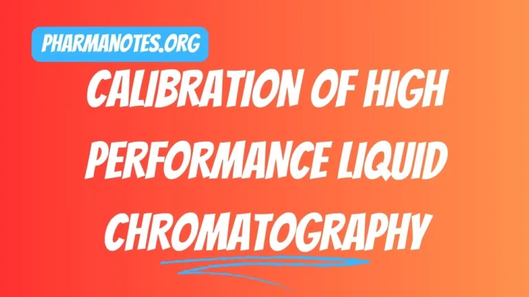 Calibration of High Performance Liquid Chromatography