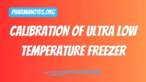 Calibration of Ultra Low Temperature Freezer