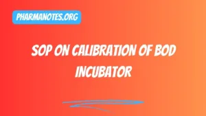 SOP on Calibration of BOD Incubator