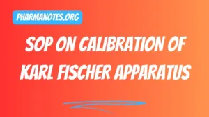 SOP on Calibration of Karl Fischer Apparatus