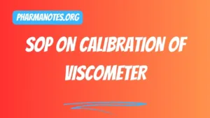 SOP on Calibration of Viscometer