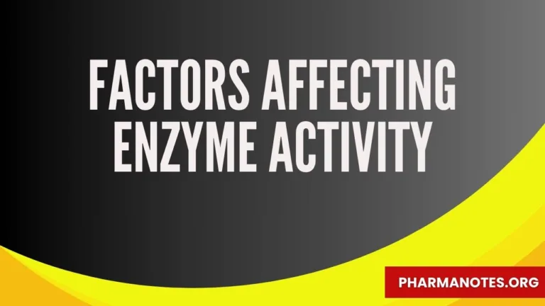 Factors Affecting Enzyme Activity