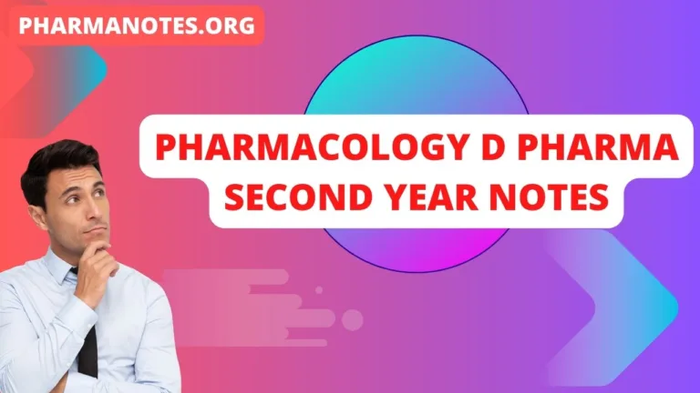 PHARMACOLOGY D Pharma Second Year Notes