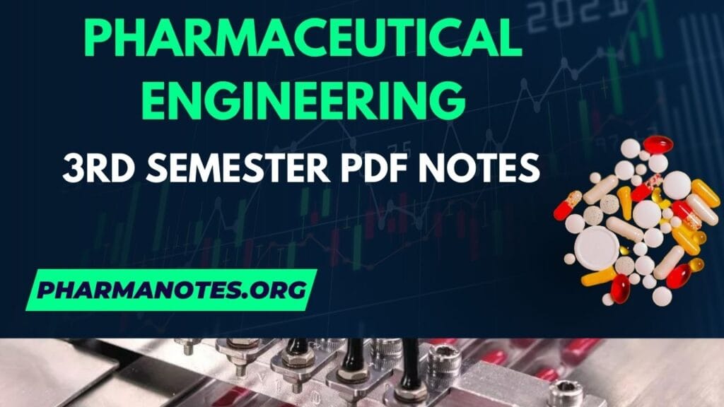 Pharmaceutical Engineering B. Pharm 3rd Semester PDF Notes - Pharmanotes