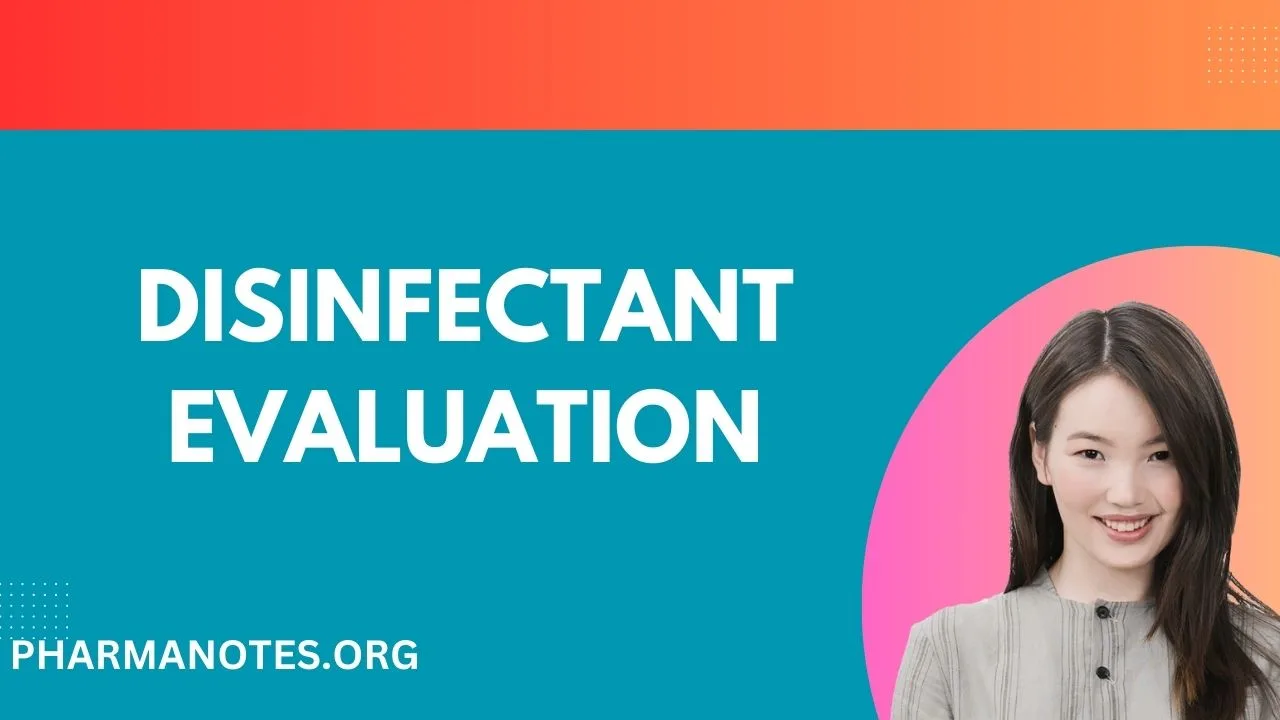Disinfectant Evaluation Pharmanotes