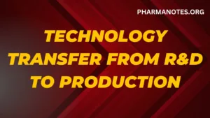 Technology transfer from R&D to Production