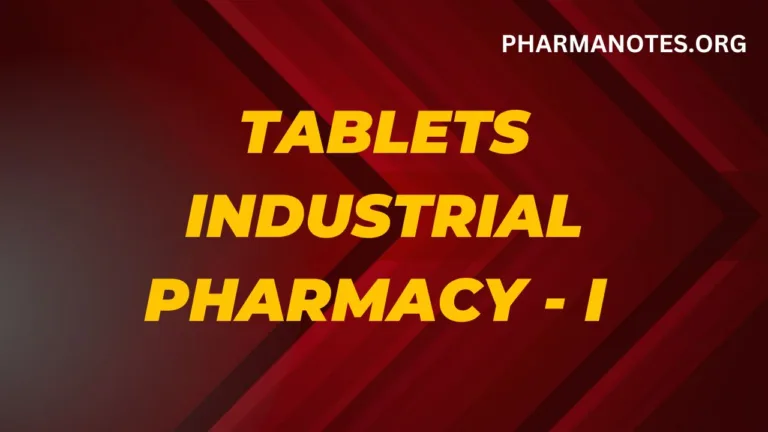 Tablets - Industrial pharmacy - I