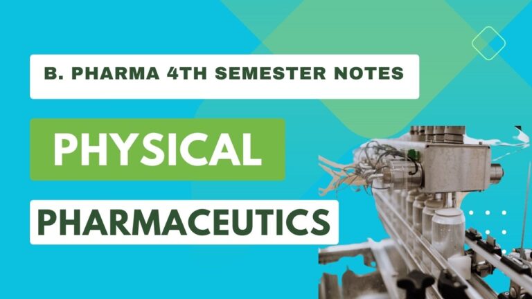 Physical Pharmaceutics B. Pharma 4th Semester Notes Pdf