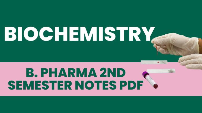 Biochemistry B. Pharma 2nd Semester Notes Pdf