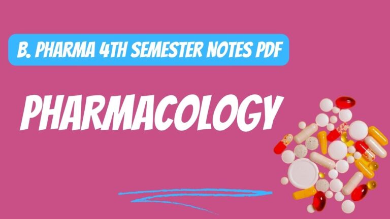 Pharmacology B. Pharma 4th Semester Notes Pdf