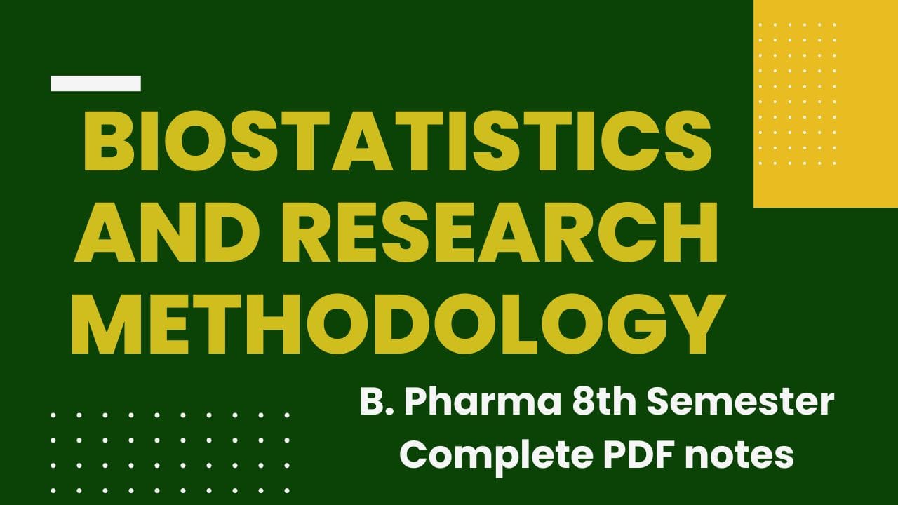 Biostatistics And Research Methodology - B. Pharma 8th Semester Notes ...