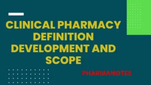 Clinical Pharmacy Definition Development and Scope
