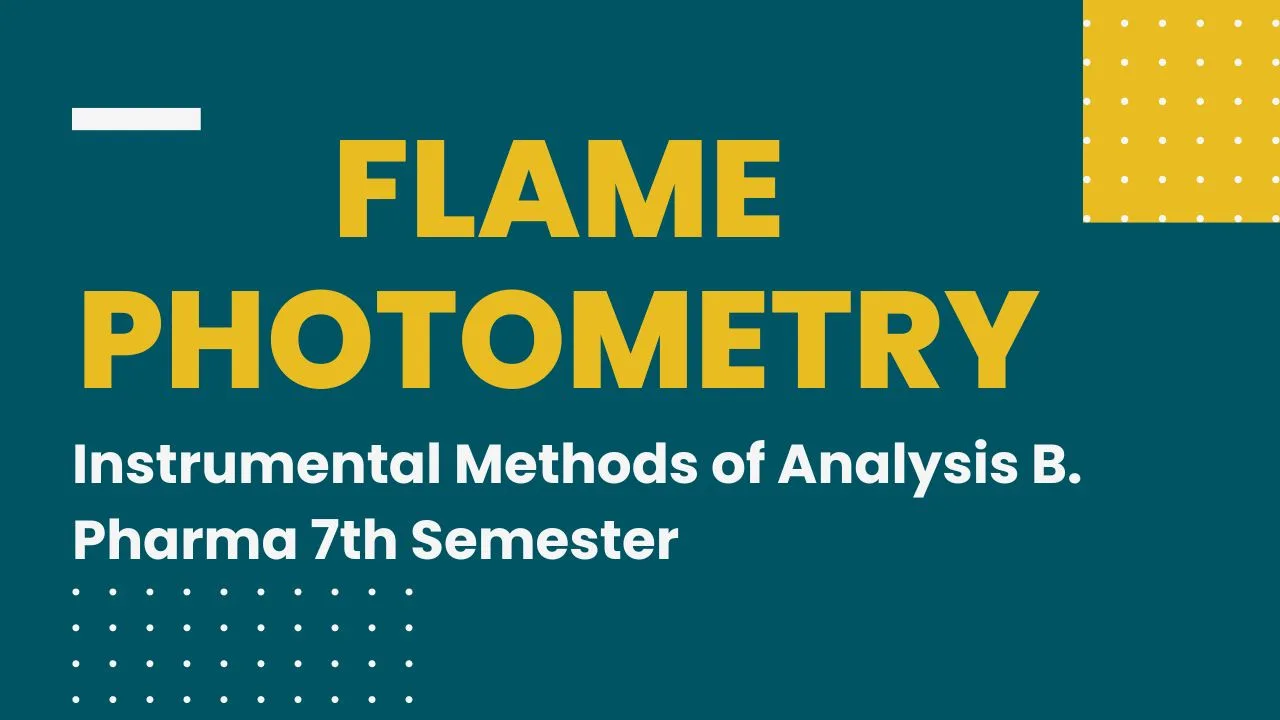 Flame Photometry - Instrumental Methods Of Analysis B. Pharma 7th ...