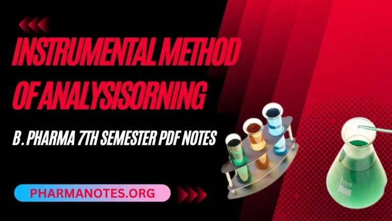 Instrumental Methods of Analysis B. Pharma 7th Semester PDF Notes