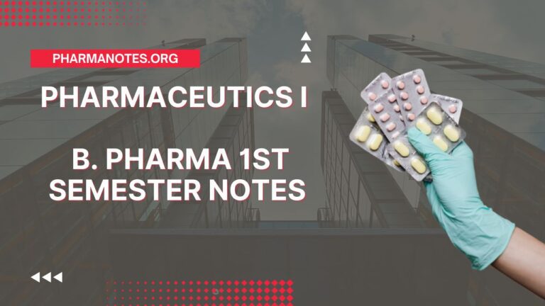 Pharmaceutics B. Pharma 1st Semester Notes