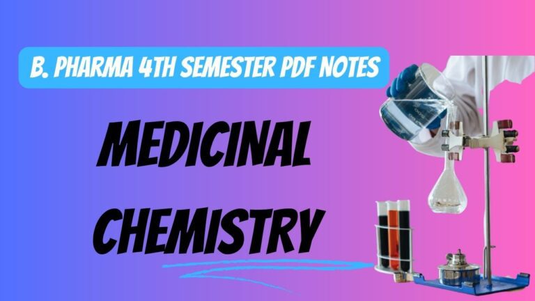 medicinal chemistry b pharma 4th semester notes