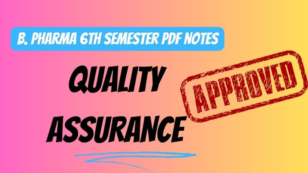 Pharmaceutical Quality Assurance - B. Pharma 6th Semester Notes Pdf ...