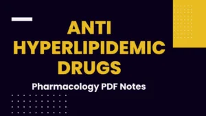 Anti Hyperlipidemic Drugs