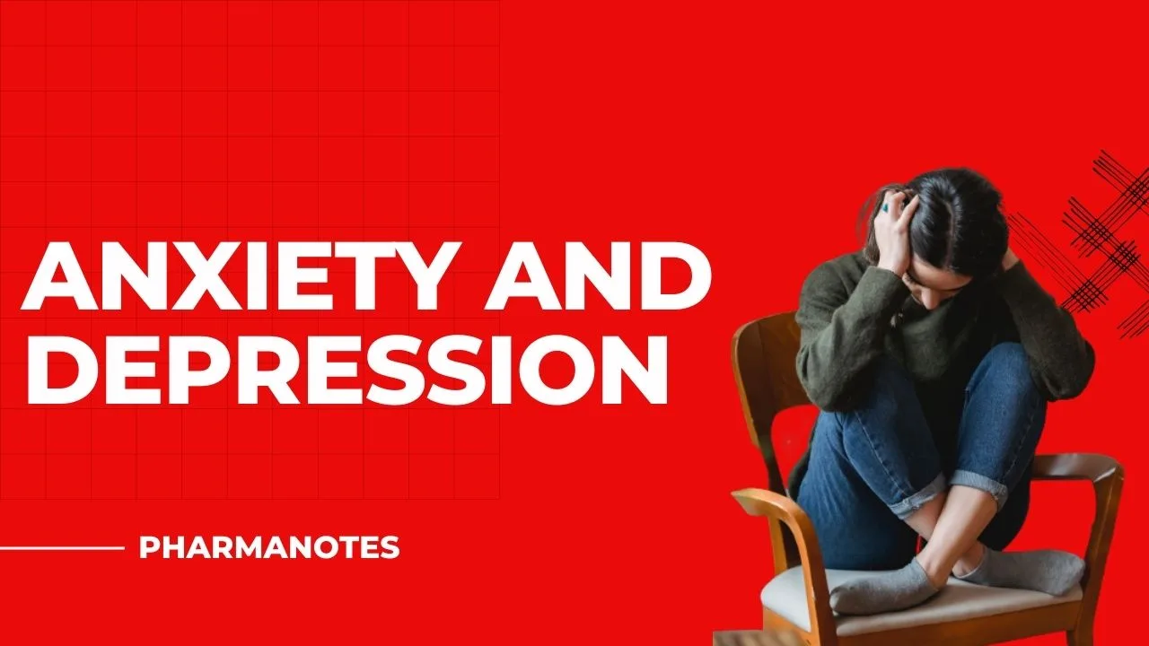 Anxiety and Depression - Pharmanotes