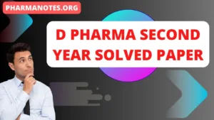 D Pharma Second Year Solved Paper