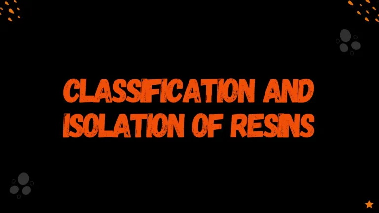 Classification and Isolation of Resins