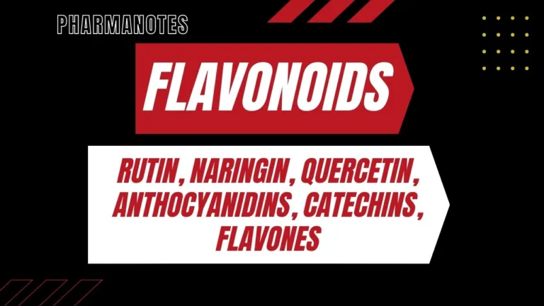 Flavonoids: Rutin, Naringin, Quercetin, Anthocyanidins, Catechins, Flavones