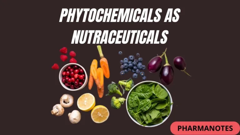 Phytochemicals as Nutraceuticals