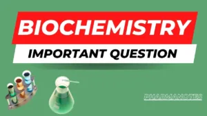 Biochemistry Important Question