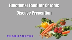 Functional Food for Chronic Disease Prevention