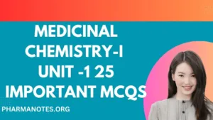 MCQs-Medicinal-Chemistry-I-Unit-1-25-Important-MCQs, Medicinal-chemistry-quiz,