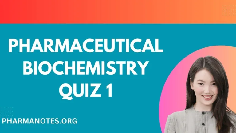Pharmaceutical-Biochemistry-Quiz-1
