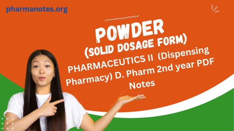 POWDER - PHARMACEUTICS II (Dispensing Pharmacy) D. Pharm 2nd year PDF Notes