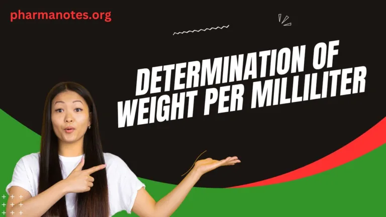  Determination of weight per Milliliter (Wt. per ml).