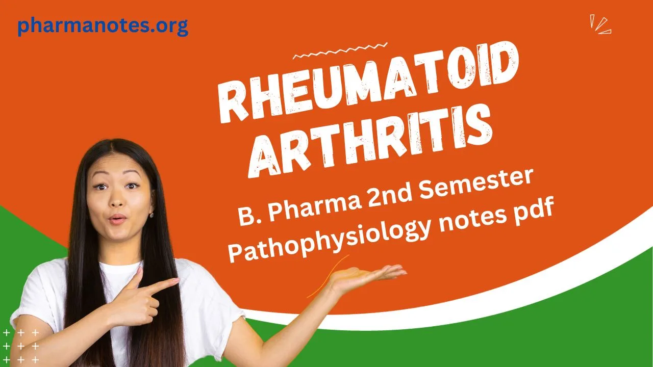 Rheumatoid Arthritis - B. Pharma 2nd Semester Pathophysiology Notes Pdf ...