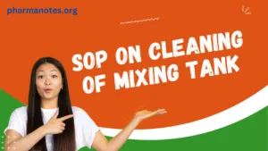 SOP on Cleaning of Mixing Tank (capacity – 200 lts.)